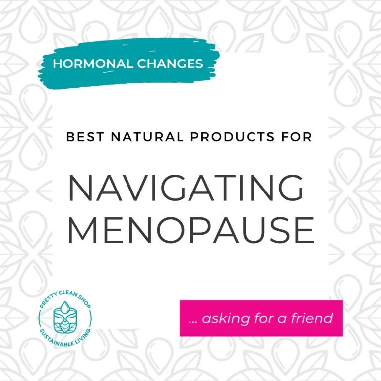 Best Natural Products for Navigating Menopause… Asking for a Friend